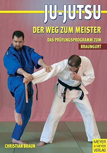 Bild 1 von Ju-Jutsu Der Weg zum Meister Prüfungsprogramm Braungurt (PDF)