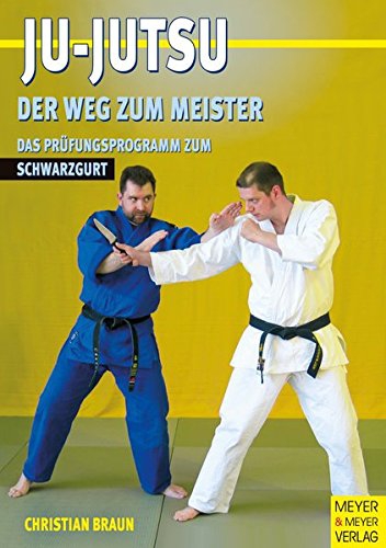 Bild 1 von Ju-Jutsu Der Weg zum Meister Prüfungsprogramm Schwarzgurt (PDF)